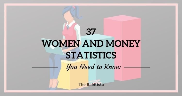37 Women and Money Statistics You Need to Know