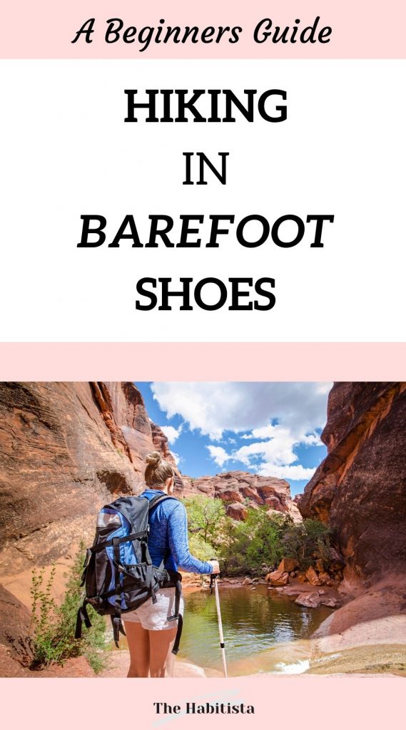 A Beginners Guide Hiking in Barefoot Shoes