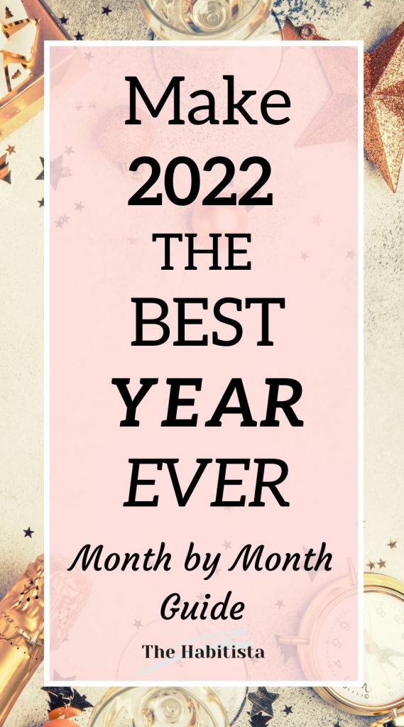 Make 2022 the Best Year Ever Month by Month Guide