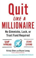 Quit Like a Millionaire
