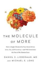 The Molecule of More