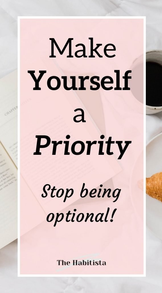 Making yourself a priotiy stop being optional
